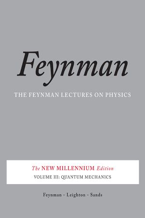 [The Feynman Lectures on Physics (The New Millennium Edition) 03] • The Feynman Lectures on Physics, Volume 3